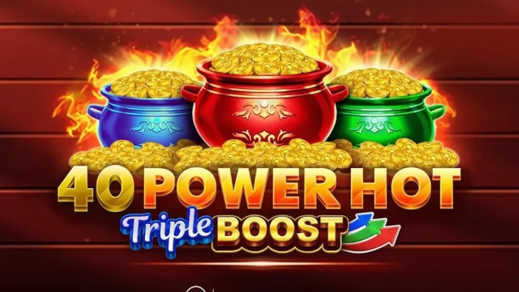 Tampilan visual slot 40 Power Hot Triple Boost dengan nuansa api dan energi tinggi